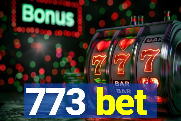 773 bet